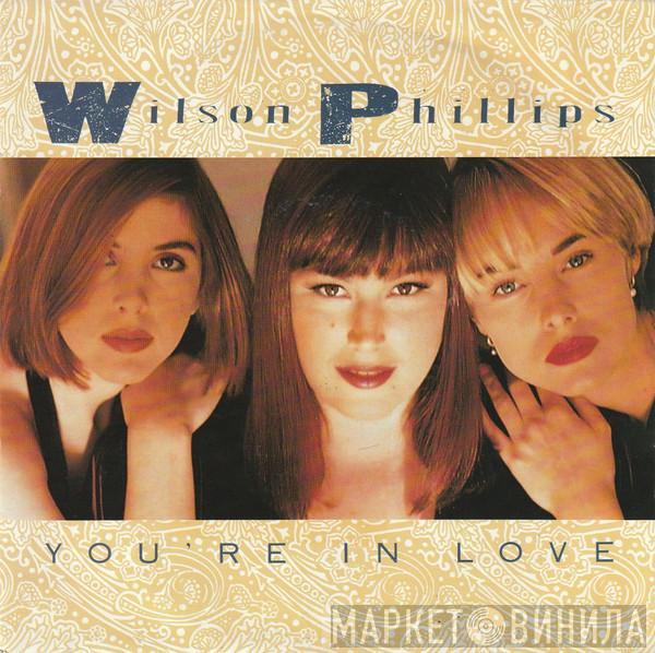 Wilson Phillips - You're In Love