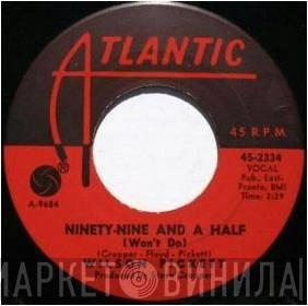  Wilson Pickett  - Ninety-Nine And A Half (Won't Do) / Danger Zone