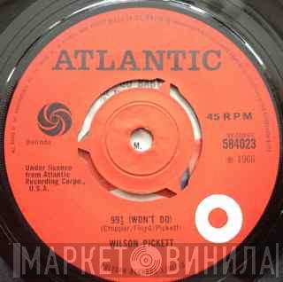 Wilson Pickett - 99½ (Won't Do)