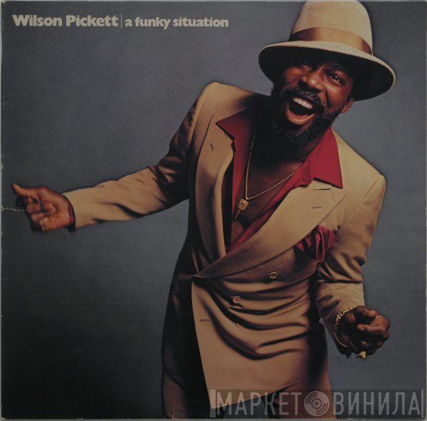 Wilson Pickett - A Funky Situation