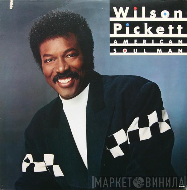 Wilson Pickett - American Soul Man