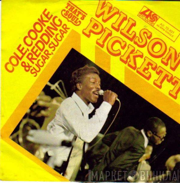 Wilson Pickett - Cole, Cooke & Redding