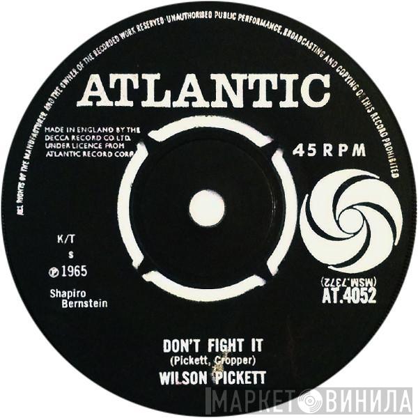 Wilson Pickett - Don't Fight It