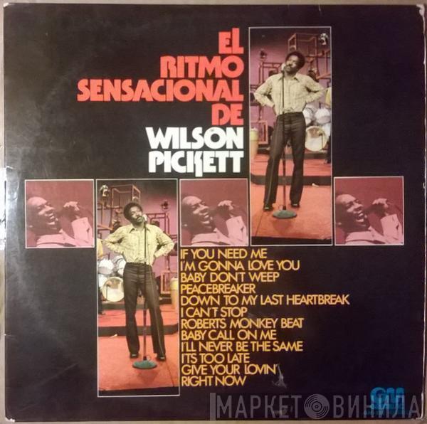 Wilson Pickett - El Ritmo Sensacional De Wilson Pickett