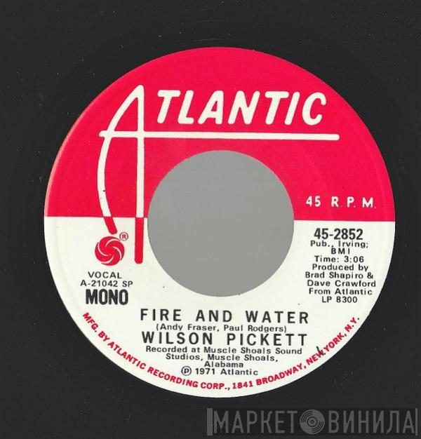 Wilson Pickett - Fire And Water