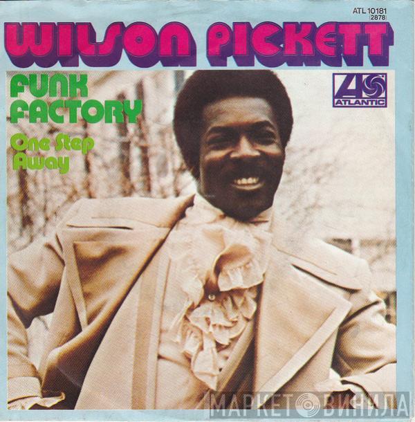 Wilson Pickett - Funk Factory