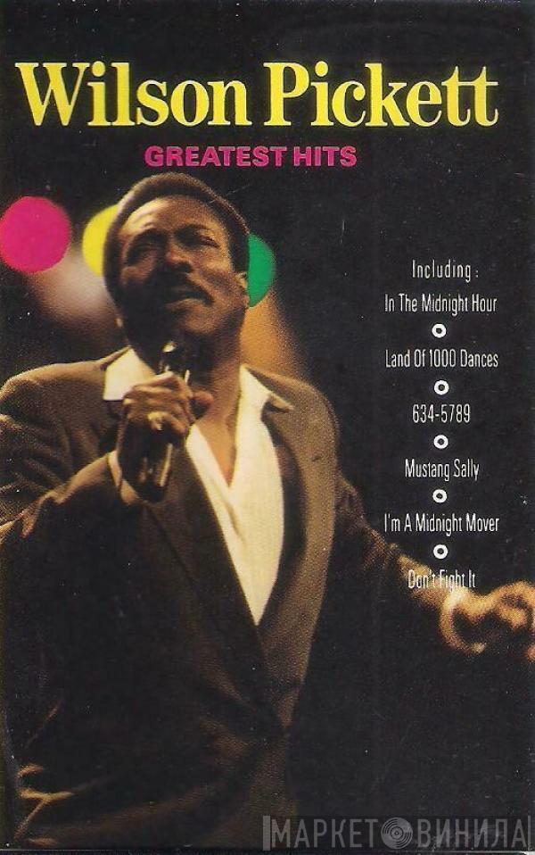 Wilson Pickett - Greatest Hits