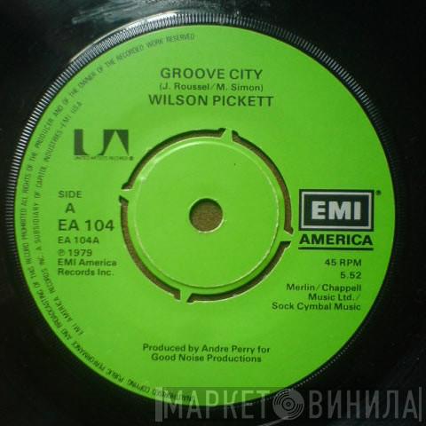 Wilson Pickett - Groove City