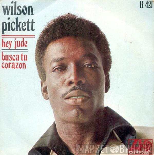 Wilson Pickett - Hey Jude / Busca Tu Corazon