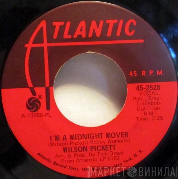 Wilson Pickett - I'm A Midnight Mover / Deborah