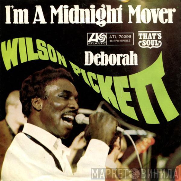 Wilson Pickett - I'm A Midnight Mover