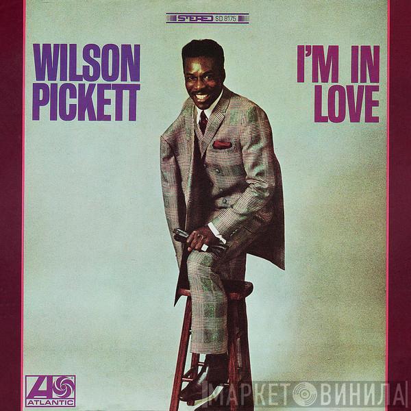 Wilson Pickett - I'm In Love