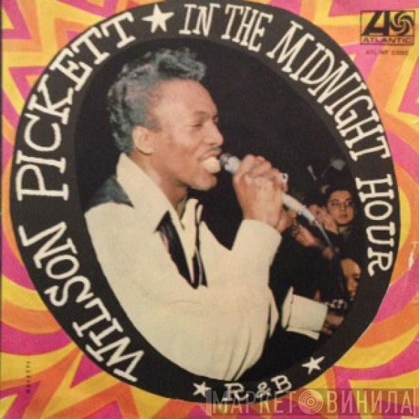 Wilson Pickett - In The Midnight Hour