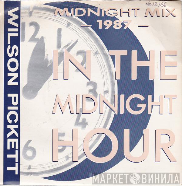 Wilson Pickett - In The Midnight Hour