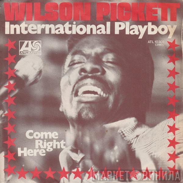 Wilson Pickett - International Playboy