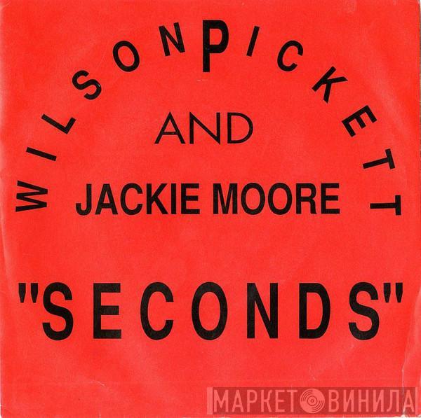 Wilson Pickett, Jackie Moore - Seconds