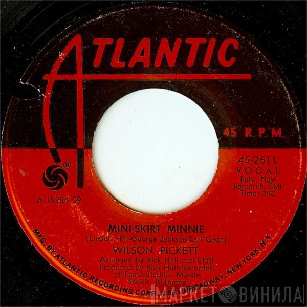 Wilson Pickett - Mini-Skirt Minnie