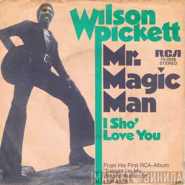 Wilson Pickett - Mr. Magic Man