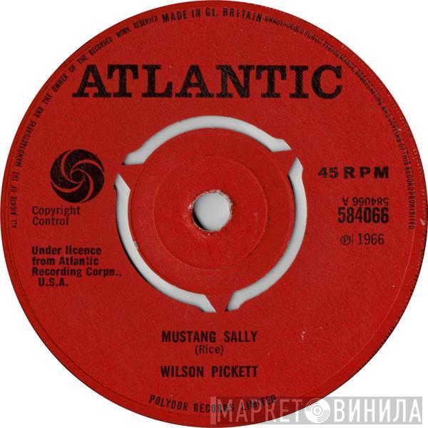 Wilson Pickett - Mustang Sally / Three Time Loser
