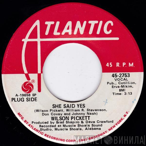 Wilson Pickett - She Said Yes
