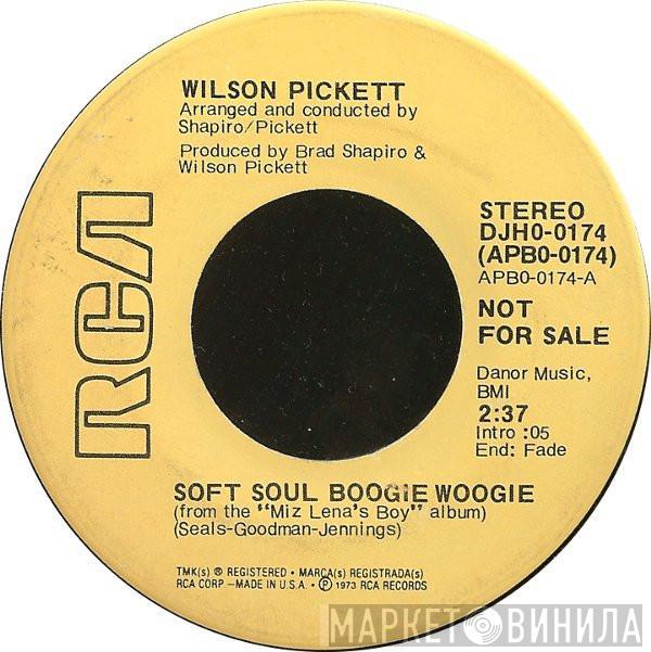 Wilson Pickett - Soft Soul Boogie Woogie