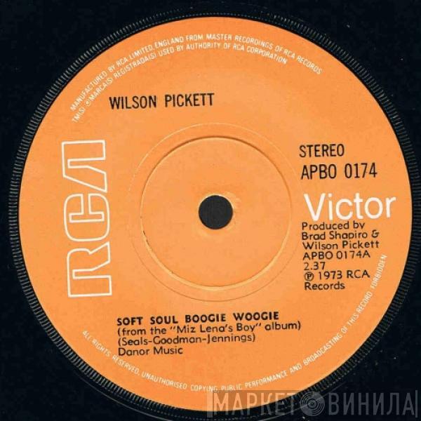 Wilson Pickett - Soft Soul Boogie Woogie