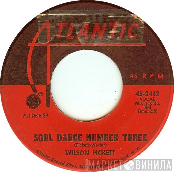 Wilson Pickett - Soul Dance Number Three