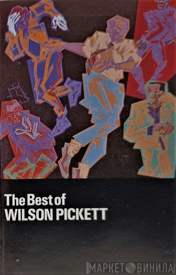 Wilson Pickett - The Best Of Wilson Pickett