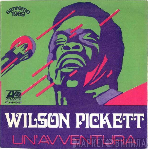 Wilson Pickett - Un'Avventura