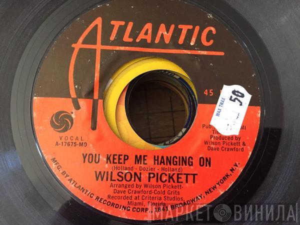 Wilson Pickett - You Keep Me Hanging On