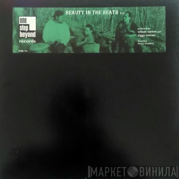 Wilson Santos, Ziggy Roman - Beauty In The Beats E.P.