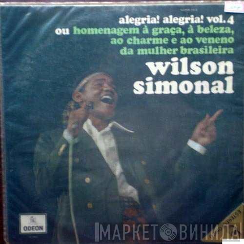 Wilson Simonal - Alegria! Alegria! Vol.4