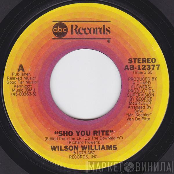 Wilson Williams - Sho You Rite