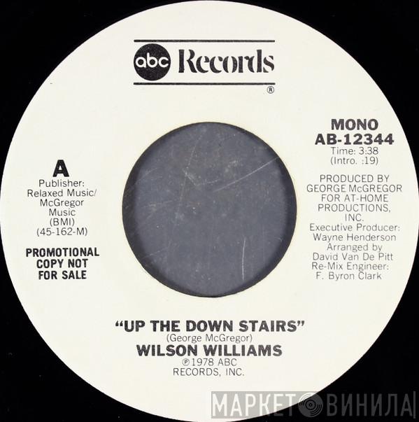 Wilson Williams - Up The Down Stairs