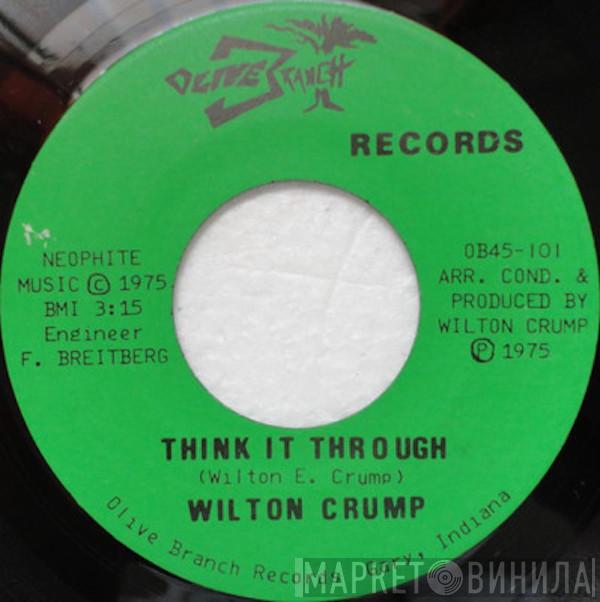 Wilton Crump - Think It Through