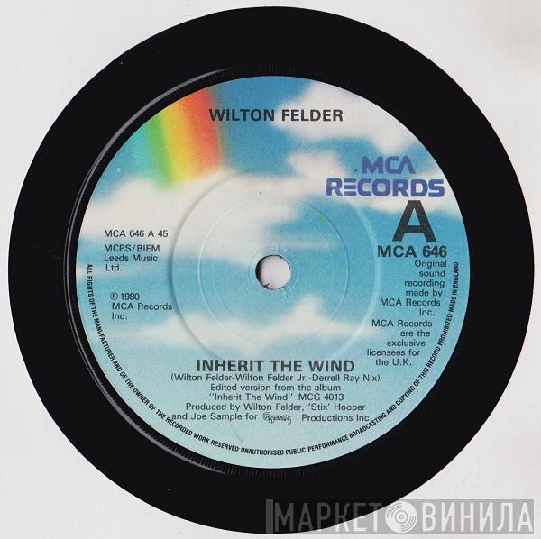 Wilton Felder - Inherit The Wind