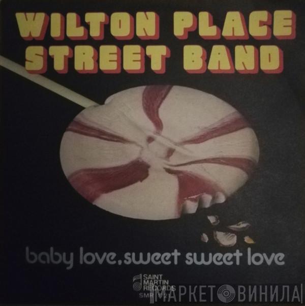  Wilton Place Street Band  - Baby Love, Sweet Sweet Love