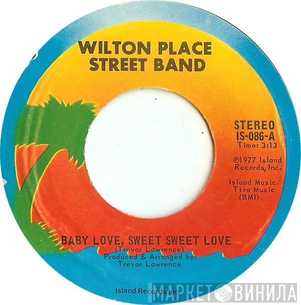  Wilton Place Street Band  - Baby Love, Sweet Sweet Love