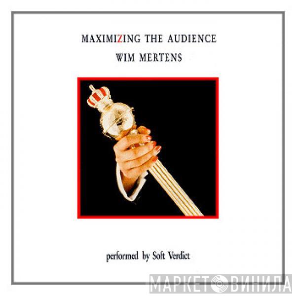  Wim Mertens  - Maximizing The Audience