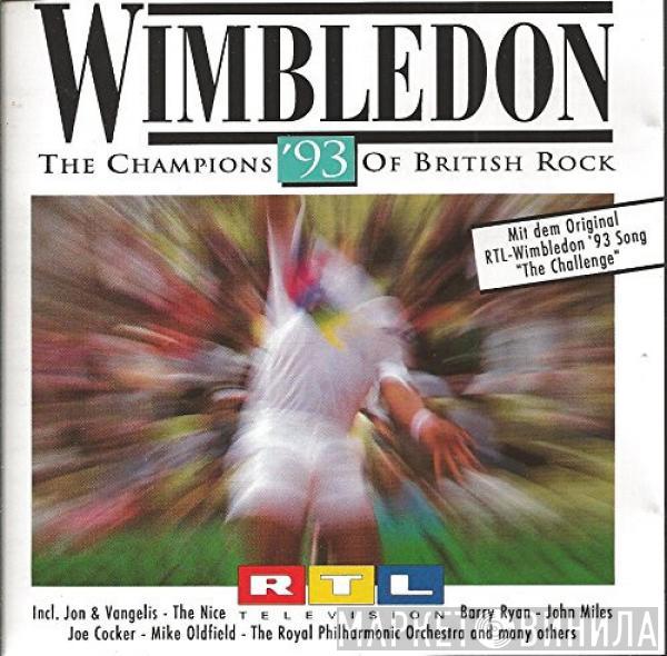  - Wimbledon '93 - The Champions Of British Rock