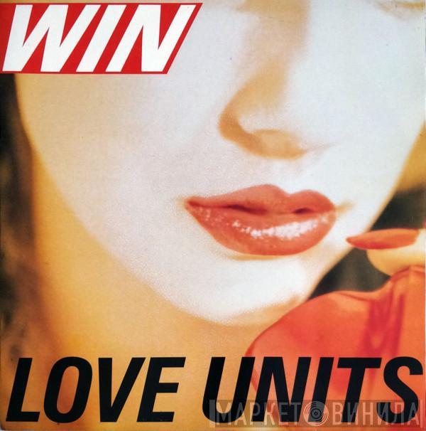 Win - Love Units