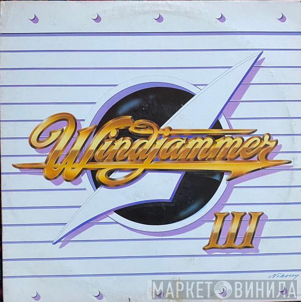 Windjammer - Windjammer III