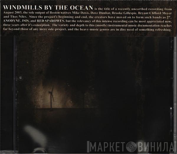 Windmills By The Ocean - Windmills By The Ocean