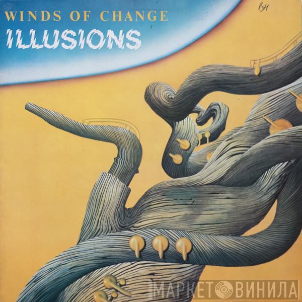 Winds Of Change - Illusions