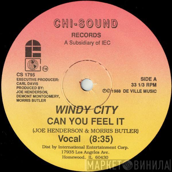 Windy City  - Can You Feel It
