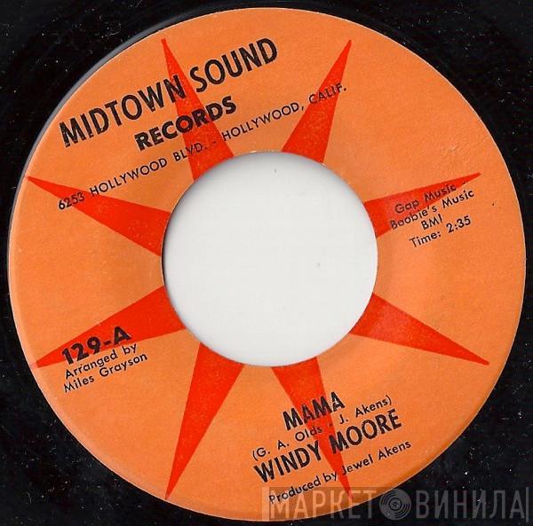 Windy Moore - Mama / Helplessly In Love