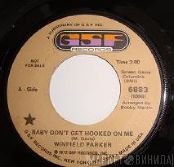  Winfield Parker  - Baby Don't Get Hooked On Me / Trust Me
