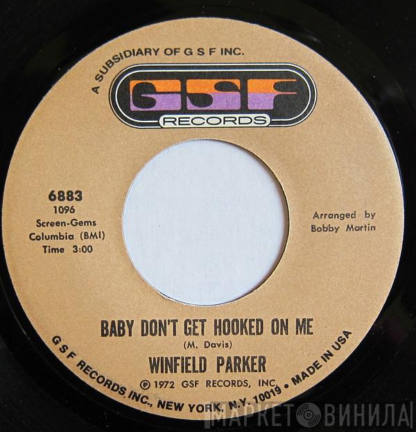 Winfield Parker - Baby Don't Get Hooked On Me / Trust Me