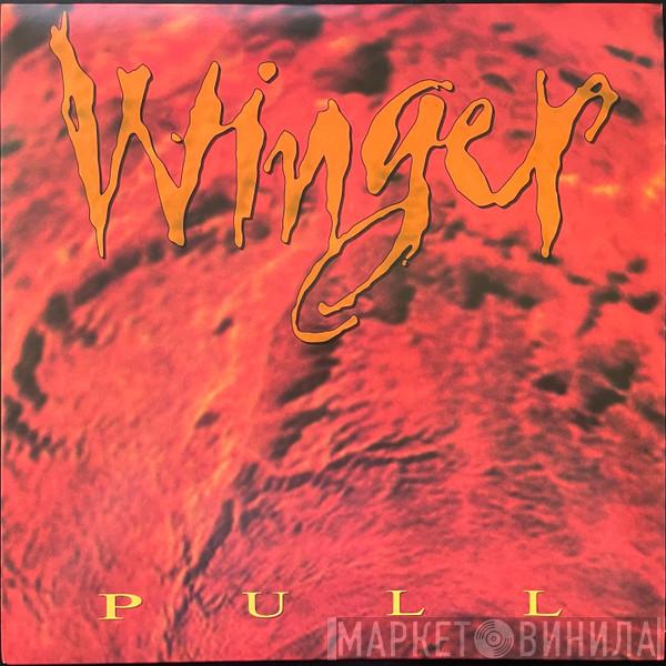 Winger - Pull