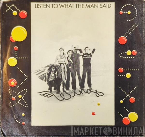  Wings   - Listen To What The Man Said